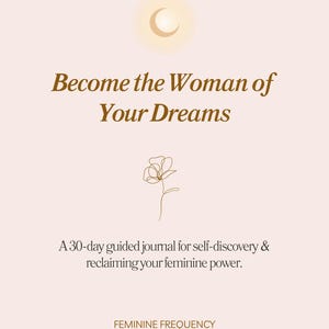 Feminine Energy Journal: 30-Day Self-Love Workbook (PDF Downloadable)