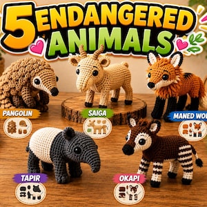 May include: Five crocheted animal figures labeled 5 ENDANGERED ANIMALS, including a brown pangolin, a tan saiga, a red-brown maned wolf, a black and white tapir, and a brown and white striped okapi, each with small instructional diagrams below.