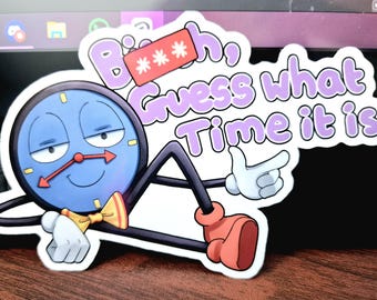 DHM!S - Guess What Time it Is Sticker