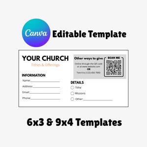 May include: A white and black editable template with the text "YOUR CHURCH" and "Tithes & Offerings". Includes fields for information and details, a QR code, and the text "6x3 & 9x4 Templates".