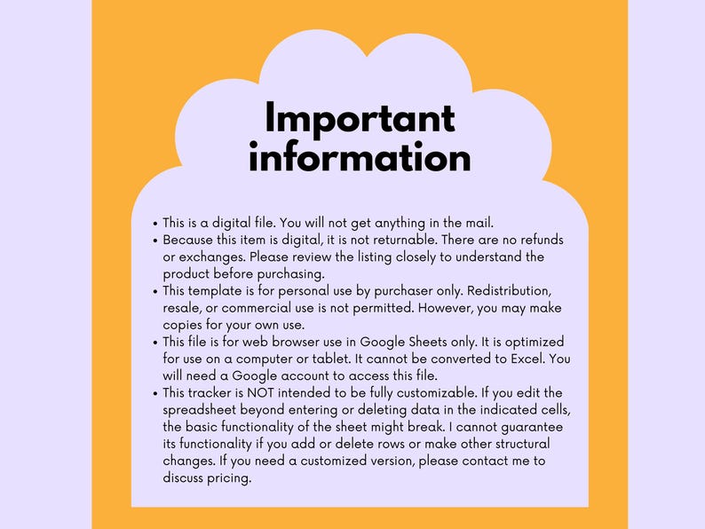 May include: A digital file with important information, presented on a light purple background with an orange border. The text includes details about the file's digital nature, usage restrictions, and Google Sheets compatibility.