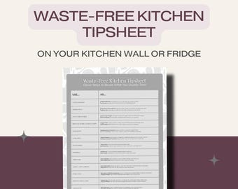 Waste-Free Kitchen Tipsheet | Clever Ways to Reuse Food Scraps & Reduce Waste | Printable Fridge Chart