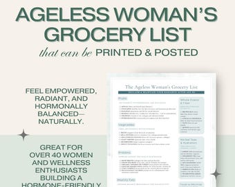 The Ageless Woman’s Grocery List | Printable Foods for Hormonal Balance & Anti-Aging | Digital Download for Women Over 40