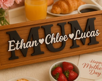 Personalized Mother’s Day Wooden Sign | Custom MUM Gift with Kids’ Names | Mother’s Day Breakfast Tray Decor | Heartfelt Gift for Mum