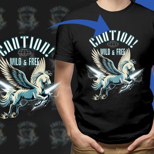 Caution Wild and Free Pegasus T-Shirts, Digital Download, Vintage Graphic, Pegasus Art, Retro Design, Fantasy Animal Design