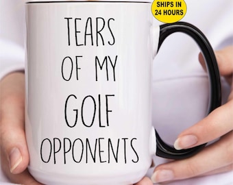 Tears of My Golf Opponents Mug: Funny Sarcastic Golf Gift