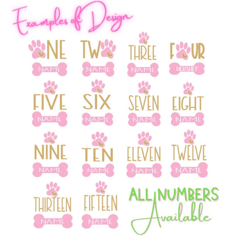 May include: A collection of graphic designs featuring gold-colored number words from one to fifteen, each topped with a pink paw print containing a gold heart. Below each number is a pink dog bone shape with the word NAME or HERSHEY printed in white.