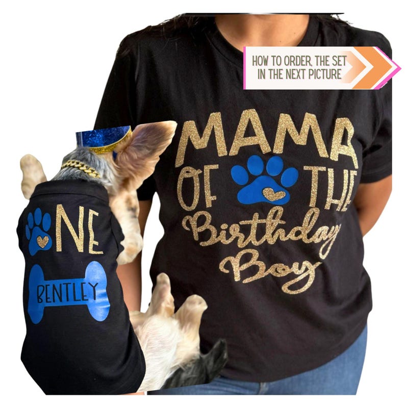 Matching dog birthday outfit set featuring a black ‘Mama of the Birthday Boy’ shirt with gold glitter and blue paw print design, and a coordinating dog shirt with blue bone and personalized name for a birthday celebration. Available for both Girl and Boy dogs and all birthday numbers.