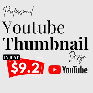 May include: A graphic design for a YouTube thumbnail. The text reads "Professional YouTube Thumbnail Design" in black, with the price $9.2 in a red and white graphic, and a YouTube logo.