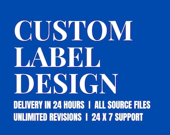 Puede incluir: Un fondo azul con texto blanco que dice "CUSTOM LABEL DESIGN". Debajo del texto principal están las palabras "DELIVERY IN 24 HOURS I ALL SOURCE FILES UNLIMITED REVISIONS I 24 X 7 SUPPORT".