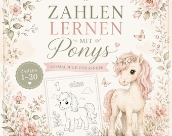 Op de afbeelding: Een kleurboek voor kinderen getiteld "Zahlen Lernen mit Ponys" (Getallen leren met pony's). De omslag toont een aquarel illustratie van een pony met een bloemenkrans, omringd door bloemen en vlinders. Het boek bevat de nummers 1-20.