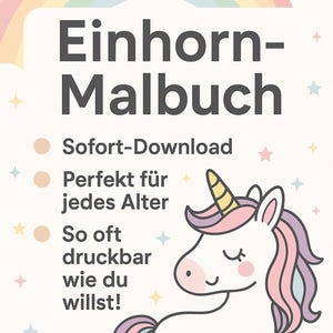 Op de afbeelding: Een digitaal download kleurboek getiteld "Einhorn-Malbuch" met een cartoon eenhoorn illustratie. De afbeelding bevat tekst die zegt "Sofort-Download", "Perfekt f&uuml;r jedes Alter" en "So oft druckbar wie du willst!". Een regenboog en sterren versieren de achtergrond.