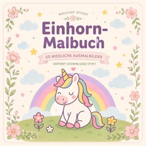 Op de afbeelding: Een kinder kleurboek cover met een cartoon eenhoorn, regenboog en bloemenrand. De tekst luidt "Einhorn-Malbuch" en "20 Niedliche Ausmalbilder". De achtergrond is zacht beige met wolken en sterren.