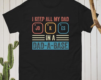 Dad-a-Base T-Shirt – Funny Dad Joke, Father's Day Gift
