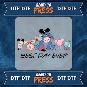 May include: A light blue Eeyore character from Winnie the Pooh with a pink bow and Mickey Mouse ears. Eeyore is holding a colorful lollipop and surrounded by other Disney-themed treats, including a pink cotton candy, a cupcake, a donut, and a boba tea. The text "BEST DAY EVER" is written below the image.