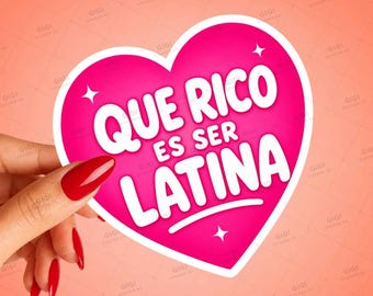 Que Rico Es Ser Latina Sticker, Pink Heart Vinyl Decal, Pride Laptop Sticker
