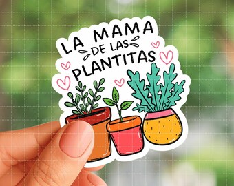 Plant Mom Sticker | La Mama De Las Plantitas Sticker | Cute Plant Lover Sticker | Latina Mom Decal | Funny Plant Sticker