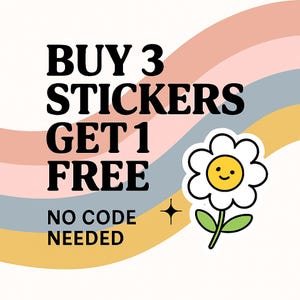 May include: A promotional graphic with the text "BUY 3 STICKERS GET 1 FREE" in bold black letters. A white daisy sticker with a yellow center and green stem is on the right. The background features pastel rainbow stripes.