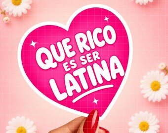 Que Rico Es Ser Latina Sticker, Pink Heart Vinyl Decal, Latina Pride Sticker, Mexican American Gift, Spanglish Laptop Sticker