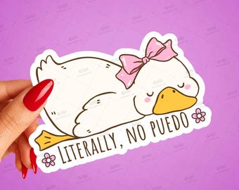 Literally No Puedo Duck Sticker, Spanglish Latina Humor Vinyl Decal