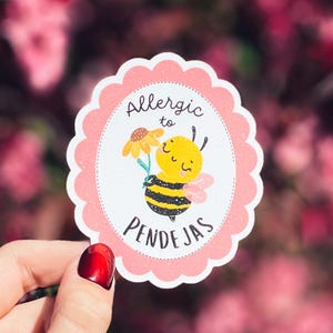 Funny Mexican Sticker: 'Allergic to Pendejas' Bee - Waterproof Vinyl Decal