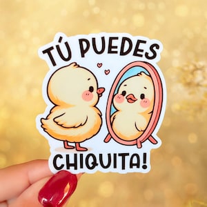 Tú Puedes Chiquita Sticker: Spanish Affirmation, Latina Empowerment
