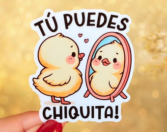 Tú Puedes Chiquita Sticker: Spanish Affirmation, Latina Empowerment