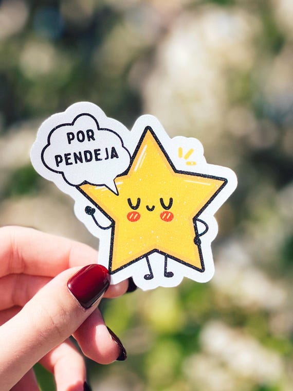Por Pendeja Glitter texture Sticker: Funny Spanglish Humor - Latina Vinyl Decal