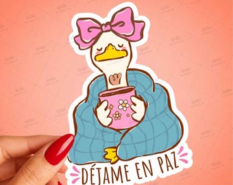 Déjame en Paz Sticker, Funny Spanish Goose Sticker, Cozy Introvert Gift