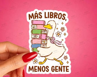Más Libros Menos Gente Sticker, Spanish Book Lover Goose Vinyl Decal