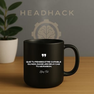 Whether you think you can or you can't, you're right either way - Henry Ford, HEADBOOST Edition (Mindset Quote Mug)
