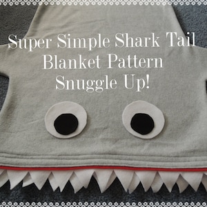 Shark Blanket Bag Pattern and Tutorial, Super Simple to Make, pdf, Instant Download, Snuggle Up