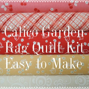 Calico Garden, Kit 2 Rag Quilt Kit,  Easy to Make, Personalized, Bin F