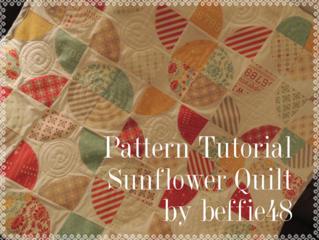 Sunflower Quilt Pattern Tutorial With Photos EASY Etsy