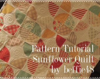 Sunflower Quilt Pattern Tutorial with photos, PDF,  EASY to Make, Instant Download, Use Layer Cakes