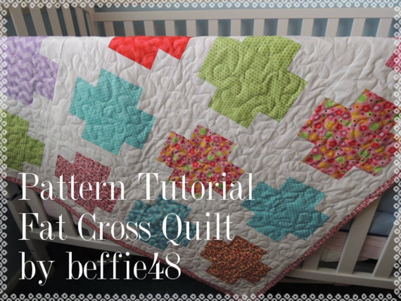 Fat Cross Modern Quilt Pattern Tutorial, Instant Download image 1