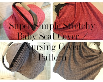 PATTERN Stretch Baby Seat and Nursing Cover Tutorial, Super Simple to Make