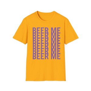 Funny Beer Me Unisex Softstyle T-Shirt, Ideal for Beer Lovers, Casual Outings, Gifts for Friends, Beer Festivals, Humor Apparel