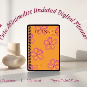 Könnte beinhalten: Ein digitaler Planer mit orangefarbenem Einband und rosa-gelben Blumenmustern. Der Planer trägt die Aufschrift "PLANNER 2025" und den Text "Cute Minimalist Undated Digital Planner". Zwei dekorative Vasen befinden sich links.