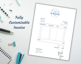Peut inclure: Une facture blanche avec des accents bleus et le texte "Fully Customizable Invoice". Le document comprend des sections pour un logo d'entreprise, les coordonnées du client, les descriptions d'articles et un message de remerciement. Des fournitures de bureau entourent la facture.