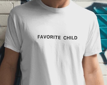 Favorite Child Unisex Cotton Tee: Funny Sibling Gift