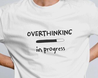 Overthinking in Progress-T-shirt: uniseks softstyle katoenen T-shirt