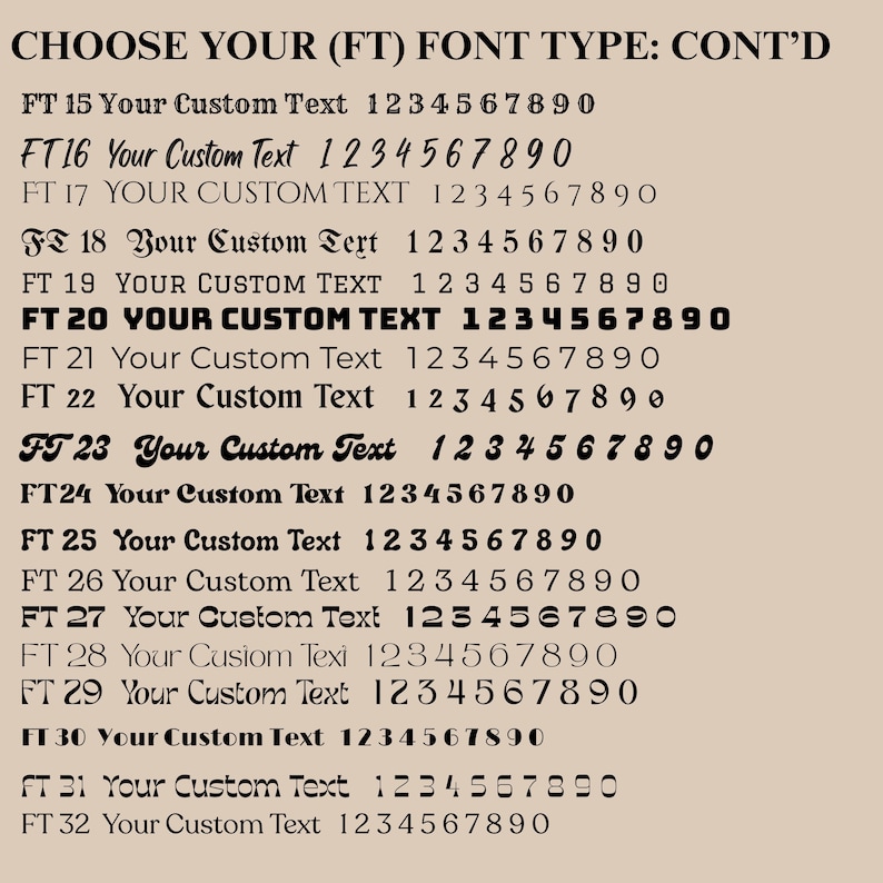 Op de afbeelding: Een beige achtergrond toont verschillende lettertypen en -groottes. De tekst luidt "CHOOSE YOUR (FT) FONT TYPE: CONT'D", gevolgd door voorbeelden van verschillende lettertypen, elk met de tekst "Your Custom Text" en de cijfers 1234567890.