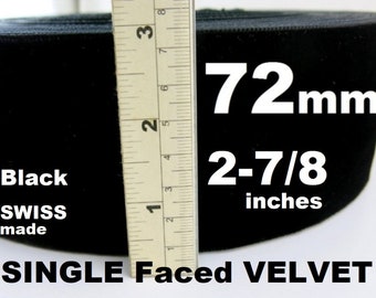 1 yard ( 2-7/8 inches) 72mm SINGLE Face VELVET/Velour wide ribbon trim SWISS made in Black color (0.92)meter long