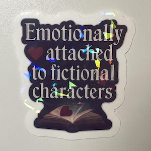 Emotionally Attached To Fictional Characters