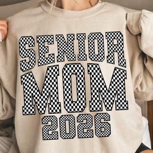 Senior Mom Png, Senior 2026 Png, Class Of 2026 Graduate, Proud Mom Png, Senior Mama Png, Checkered Senior Mom Png, Mama Sublimation Designs