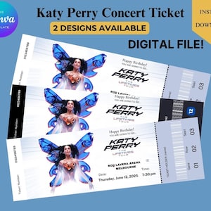 May include: Digital Katy Perry concert tickets. The tickets feature a photo of Katy Perry with blue butterfly wings. The text on the tickets includes "Katy Perry The Lifetimes Tour" and "Rod Lavera Arena Melbourne".