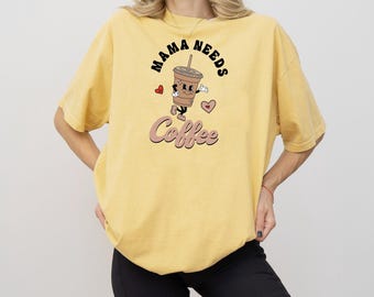 Mama Needs Coffee Shirt, Mothers Day Shirt, Mama Boss Shirt, Mother's Day Gift, Mom Shirt, Gift for Mom, Retro Mom Shirt