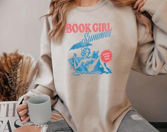 Book Girl Summer Sweatshirt, Beach Book Lover, Summer Bookish Sweatshirt, Funny Reader Sweatshirt, Bookish Vacation Sweatshirt