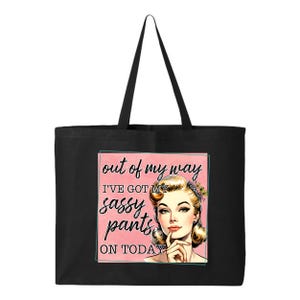 Out Of My Way I&#39;ve Got My Sassy Pants On Today Tote Bag, Retro Girl Bag, 90&#39;s Girl Tote, Trendy Funny Retro Bag
